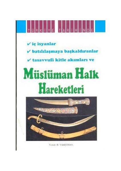 Müslüman Halk Hareketleri-Bekir Yakıştıran