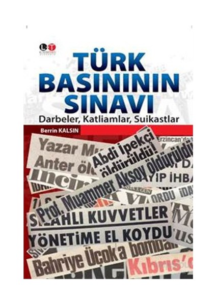 Türk Basınının Sınavı-Berrin Kalsın