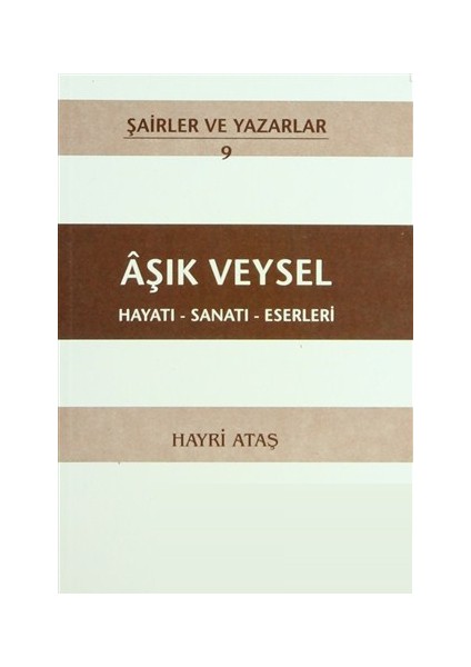 Aşık Veysel Hayatı - Sanatı - Eserleri-Hayri Ataş