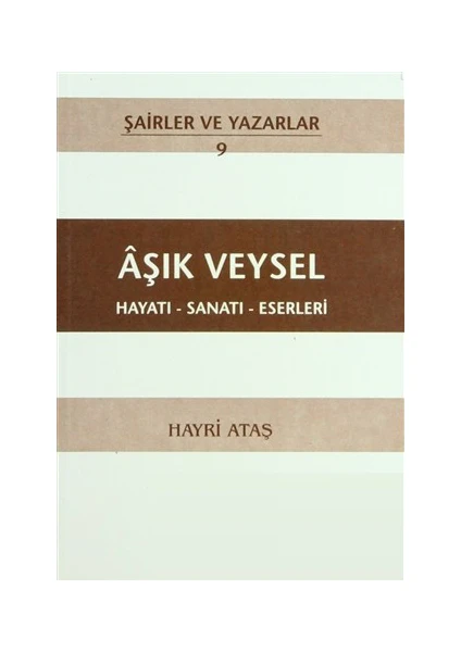 Aşık Veysel Hayatı - Sanatı - Eserleri-Hayri Ataş