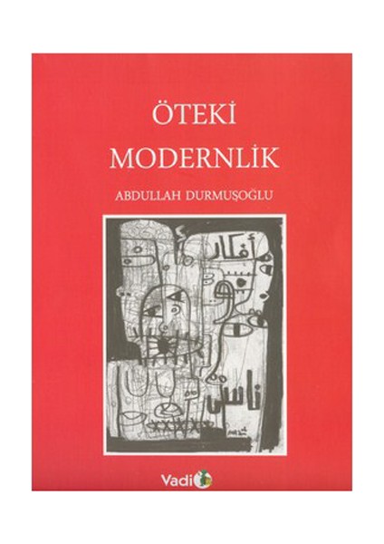 Öteki Modernlik-Abdullah Durmuşoğlu