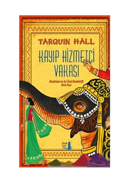 Kayıp Hizmetçi Vakası - Hindistan’In En Özel Dedektifi Vish Puri-Tarquin Hall