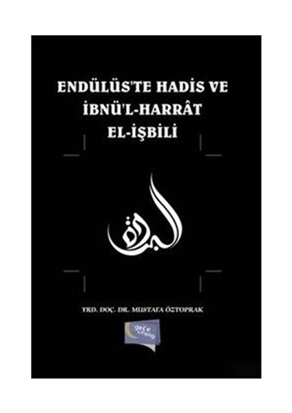 Endülüste Hadis Ve İbnül Harrat Elişbili-Mustafa Öztoprak