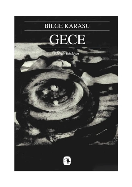 Gece -  Bilge Karasu