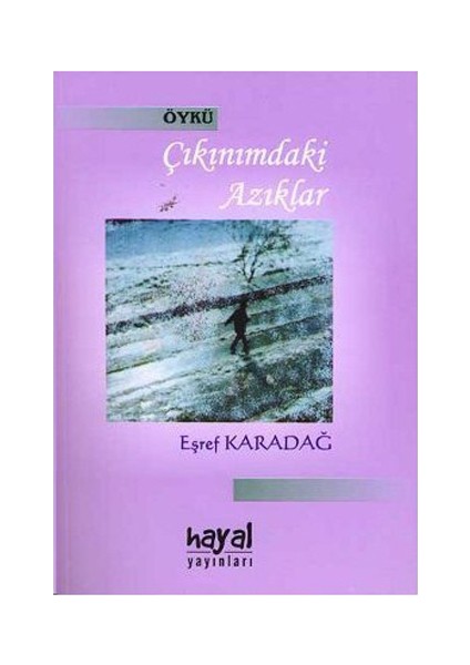 Çıkınımdaki Azıklar-Eşref Karadağ