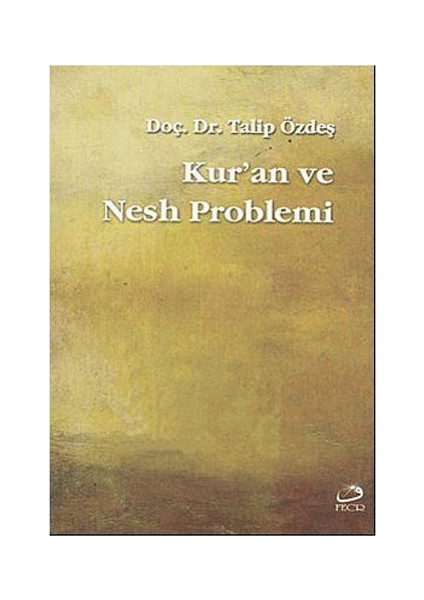 Kur'An Ve Nesh Problemi-Talip Özdeş