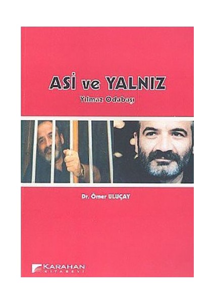 Asi Ve Yalnız Yılmaz Odabaşı-Ömer Uluçay