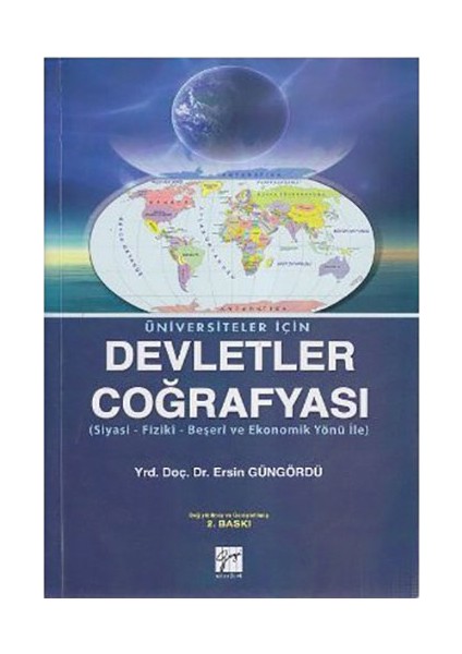 Gazi Kitabevi Üniversiteler İçin Devletler Coğrafyası - Ersin Güngördü