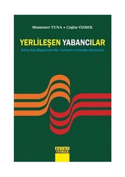 Yerlileşen Yabancılar-Çağlar Özbek