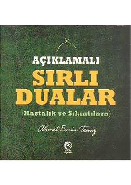 Sırlı Dualar - Hastalık Ve Sıkıntılara-Ahmet Emin Temiz