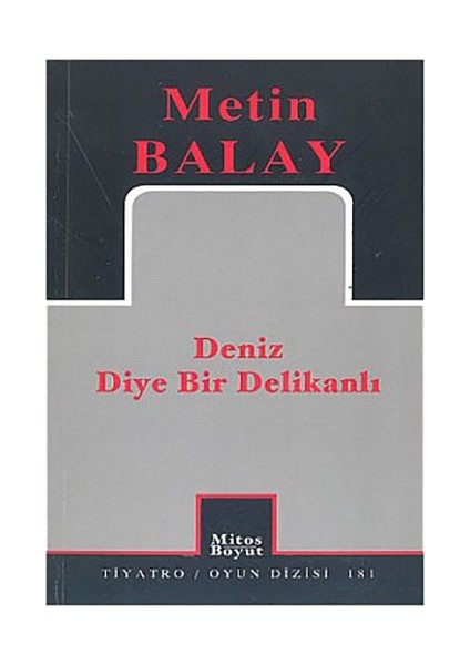 Deniz Diye Bir Delikanlı