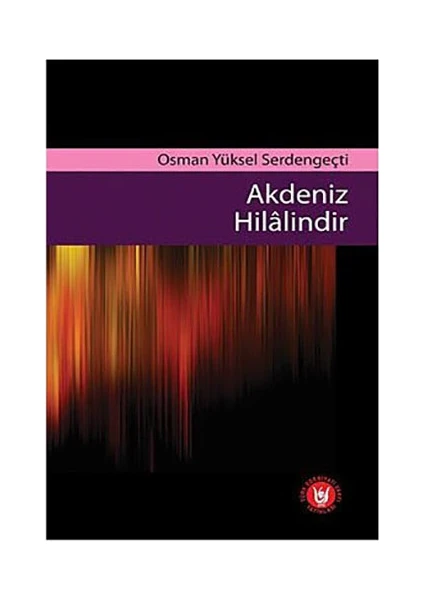 Akdeniz Hilalindir-Osman Yüksel Serdengeçti