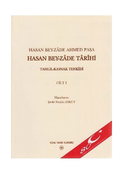 Hasan Bey-Zade Tarihi Cilt: 1