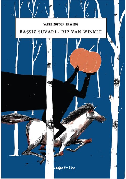 Başsız Süvari: Rip Van Winkle-Washington Irving