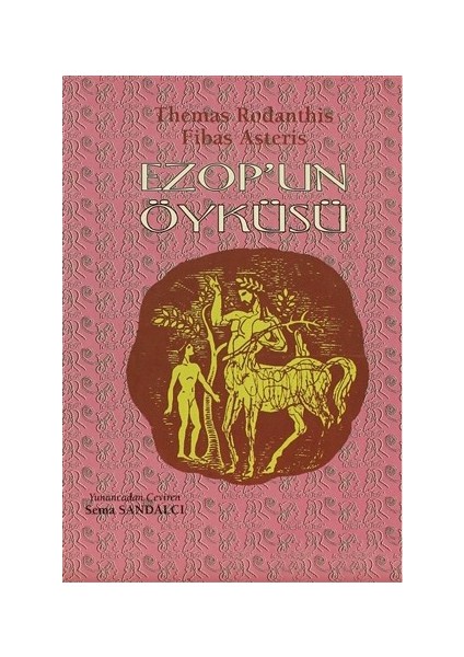 Ezopun Öyküsü-Themas Rodanthis
