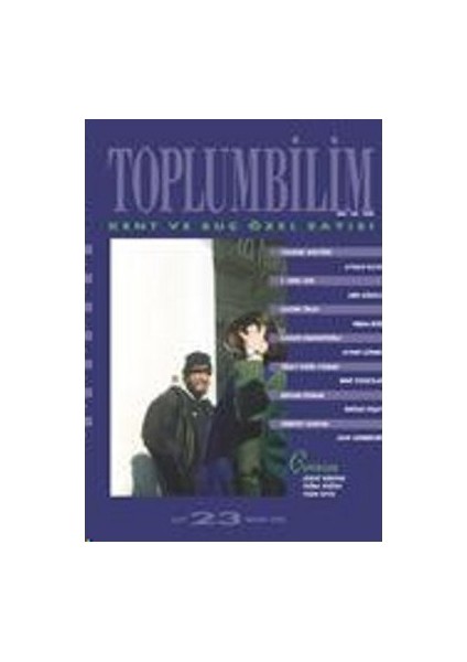 Toplumbilim Sayı: 23 Kent Ve Suç Özel Sayısı