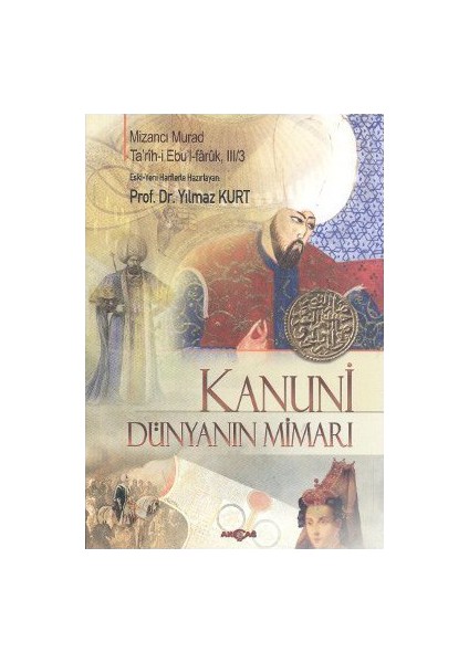 Kanuni - Dünyanın Mimarı-Mizancı Murad