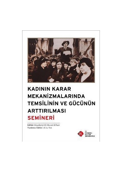 Kadının Karar Mekanizmalarında Temsilinin Ve Gücünün Arttırılması Semineri