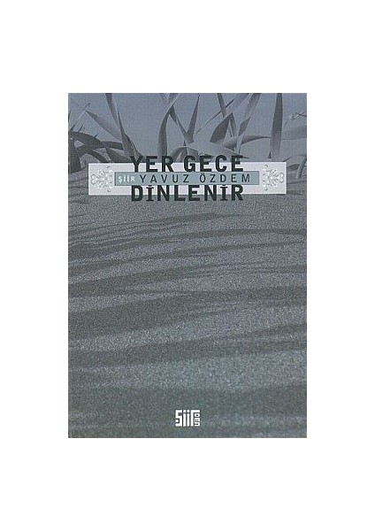 Yer Gece Dinlenir-Yavuz Özdem