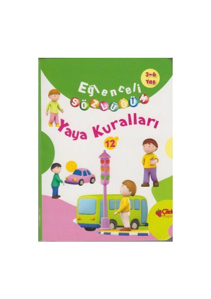 Eğlenceli Sözlüğüm - Yaya Kuralları (3-6 Yaş)