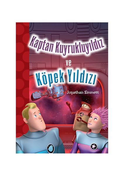 Kaptan Kuyrukluyıldız Ve Köpek Yıldızı-Jonathan Emmett