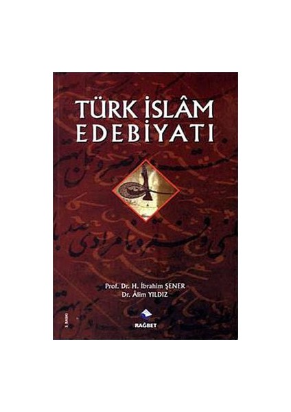 Türk İslam Edebiyatı - Alim Yıldız