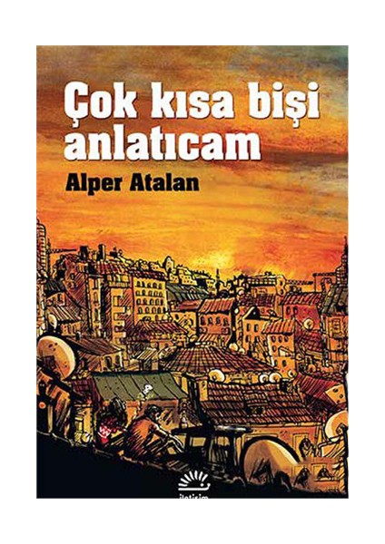 Çok Kısa Bişi Anlatıcam - Alper Atalan
