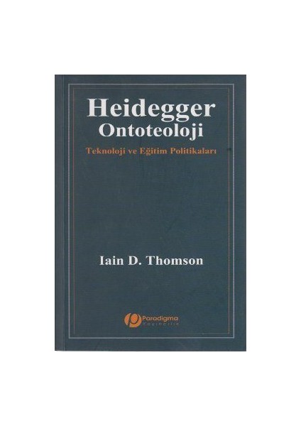 Heidegger Ontoteoloji-Iain D. Thomson