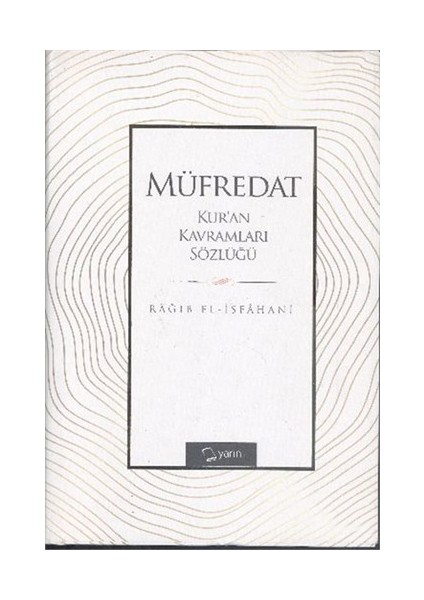 Müfredat Kuran Kavramları Sözlüğü-Rağıb El-İsfahani