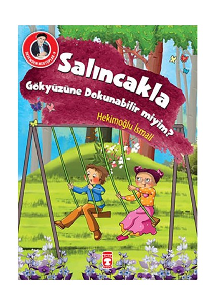 Salıncakla Gökyüzüne Dokunabilir miyim? - Hekimoğlu İsmail