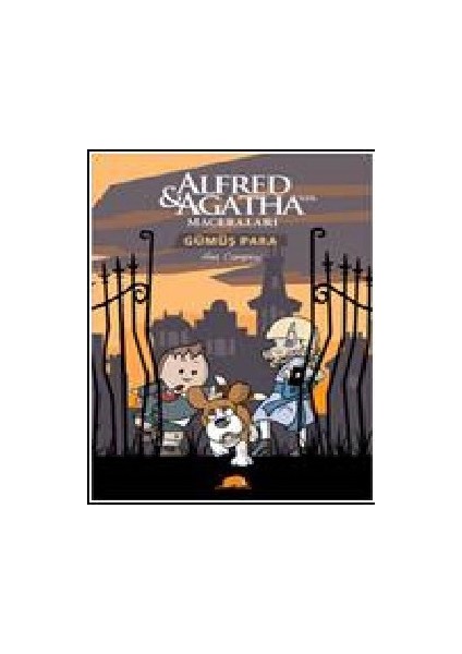 Alfred Ve Agatha’Nın Maceraları -2-Ana Campoy