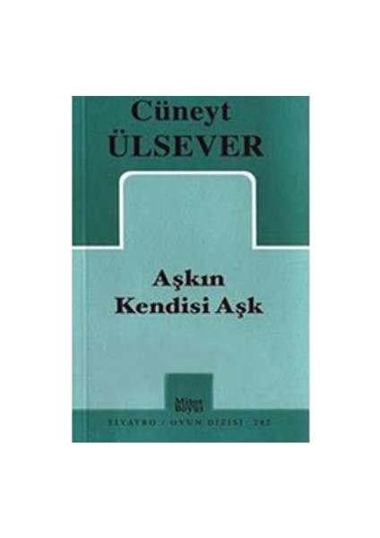 Aşkın Kendisi Aşk - Cüneyt Ülsever