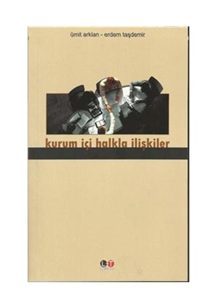 Kurum İçi Halkla İlişkiler-Ümit Arklan