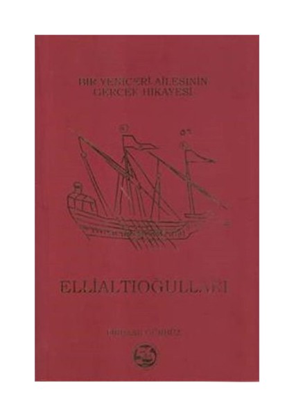 Ellialtıoğulları (Ciltli)-Firuzan Gürbüz Gerhold