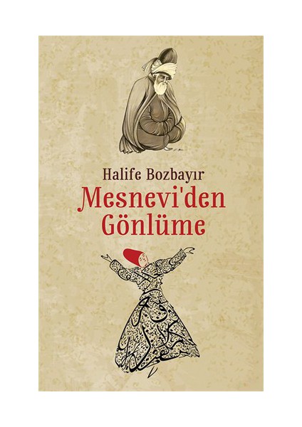 Mesnevi’Den Gönlüme-Halife Bozbayır