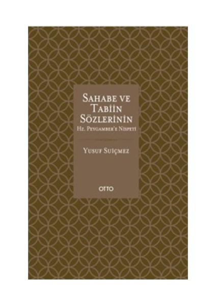 Sahabe Ve Tabiin Sözlerinin Hz. Peygamber’E Nispeti-Yusuf Suiçmez