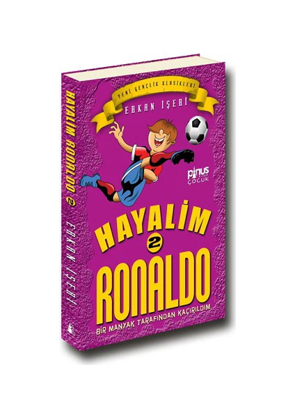 Hayalim Ronaldo 2- Bir Manyak Tarından Kaçırıldım - Erkan İşeri