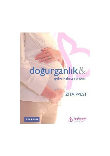 Doğurganlık Ve Gebe Kalma Rehberi - Zita West