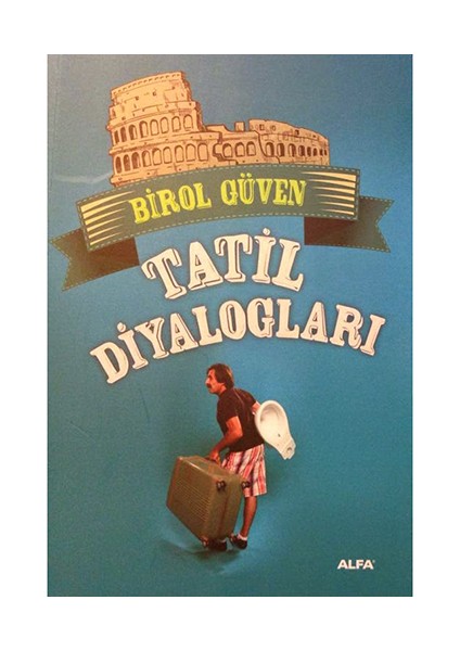 Tatil Diyalogları - Birol Güven