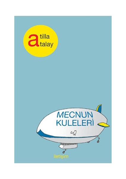 Mecnun Kuleleri - Atilla Atalay