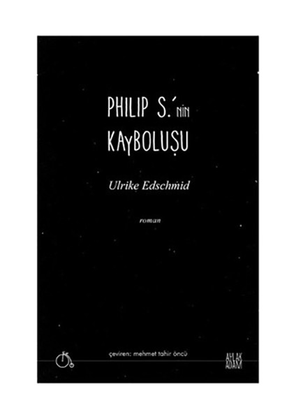 Philip S.’Nin Kayboluşu-Ulrike Edschmid
