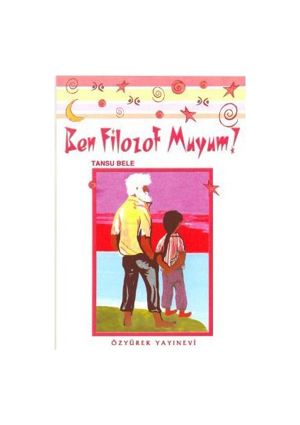 Ben Filozof Muyum?-Tansu Bele
