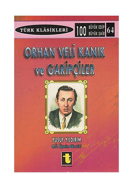 Orhan Veli Kanık Ve Garipçiler-Yusuf Yıldırım