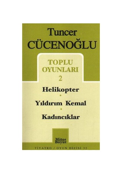 Toplu Oyunları-2 Helikopter / Yıldırım Kemal / Kadıncıklar-Tuncer Cücenoğlu