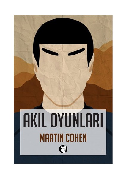 Akıl Oyunları - Beyninizi 31 Günde Yeniden Keşfedin - Martin Cohen