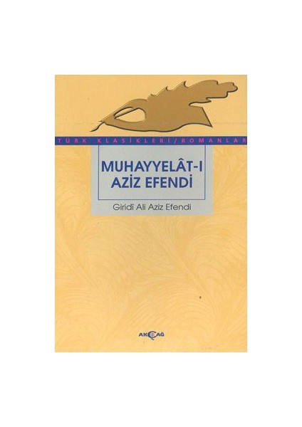 Muhayyelat-I Aziz Efendi-Giritli Ali Aziz Efendi