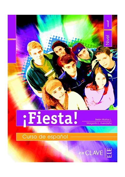 Fiesta! 1 Libro Del Alumno (A1-A2)-Margarita L. Avendano