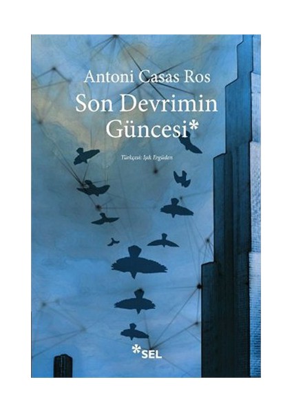Son Devrimin Güncesi - Antoni Casas Ros