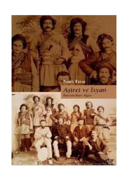 Aşiret ve İsyan - Nuri Fırat