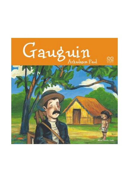 Gaugin Arkadaşım Paul - Anna Obiols